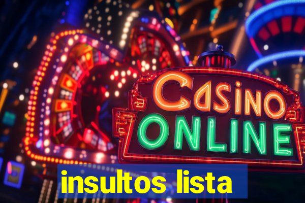 insultos lista